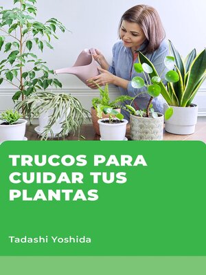 cover image of Trucos para cuidar tus plantas
